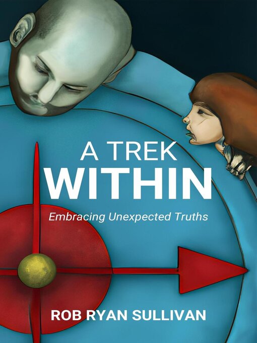 Title details for A Trek Within by Rob Ryan Sullivan - Available